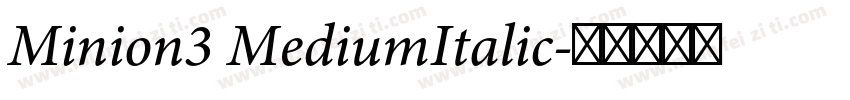 Minion3 MediumItalic字体转换